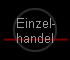 Einzel- 
 handel